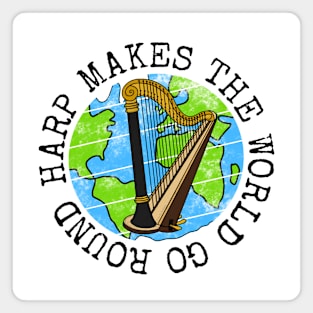 Harp Makes The World Go Round, Harpist Earth Day Magnet